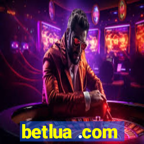 betlua .com